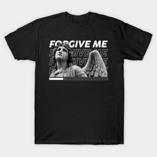 FORGIVE ME STREETWEAR DESIGN T-Shirt